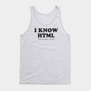 I Know HTML - How To Meet Ladies Tank Top